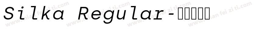 Silka Regular字体转换